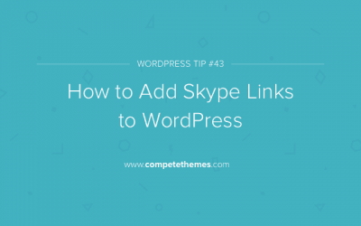 How to Add Skype Links to WordPress | Compete Themes